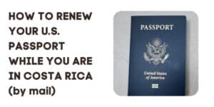 how to renew us passport in costa rica