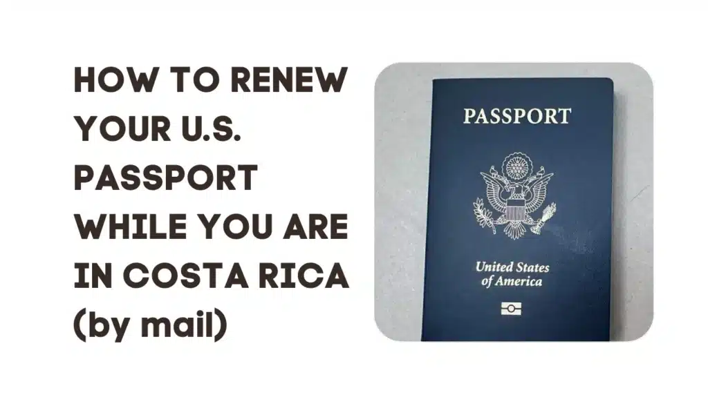 how to renew US passport in costa rica