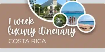 1 week luxury costa rica itinerary featured image