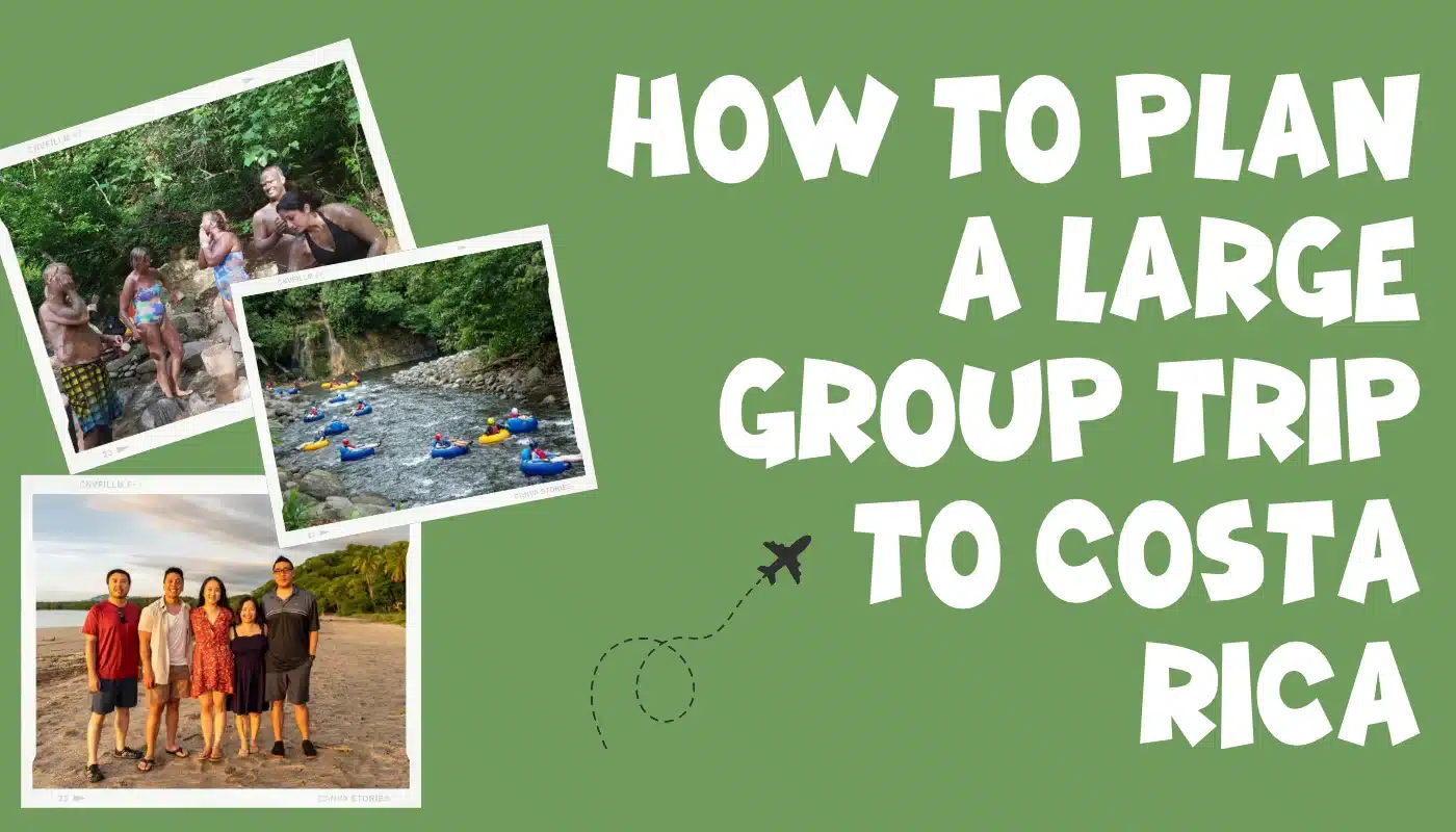 Costa Rica Large Group Trip: How to Plan