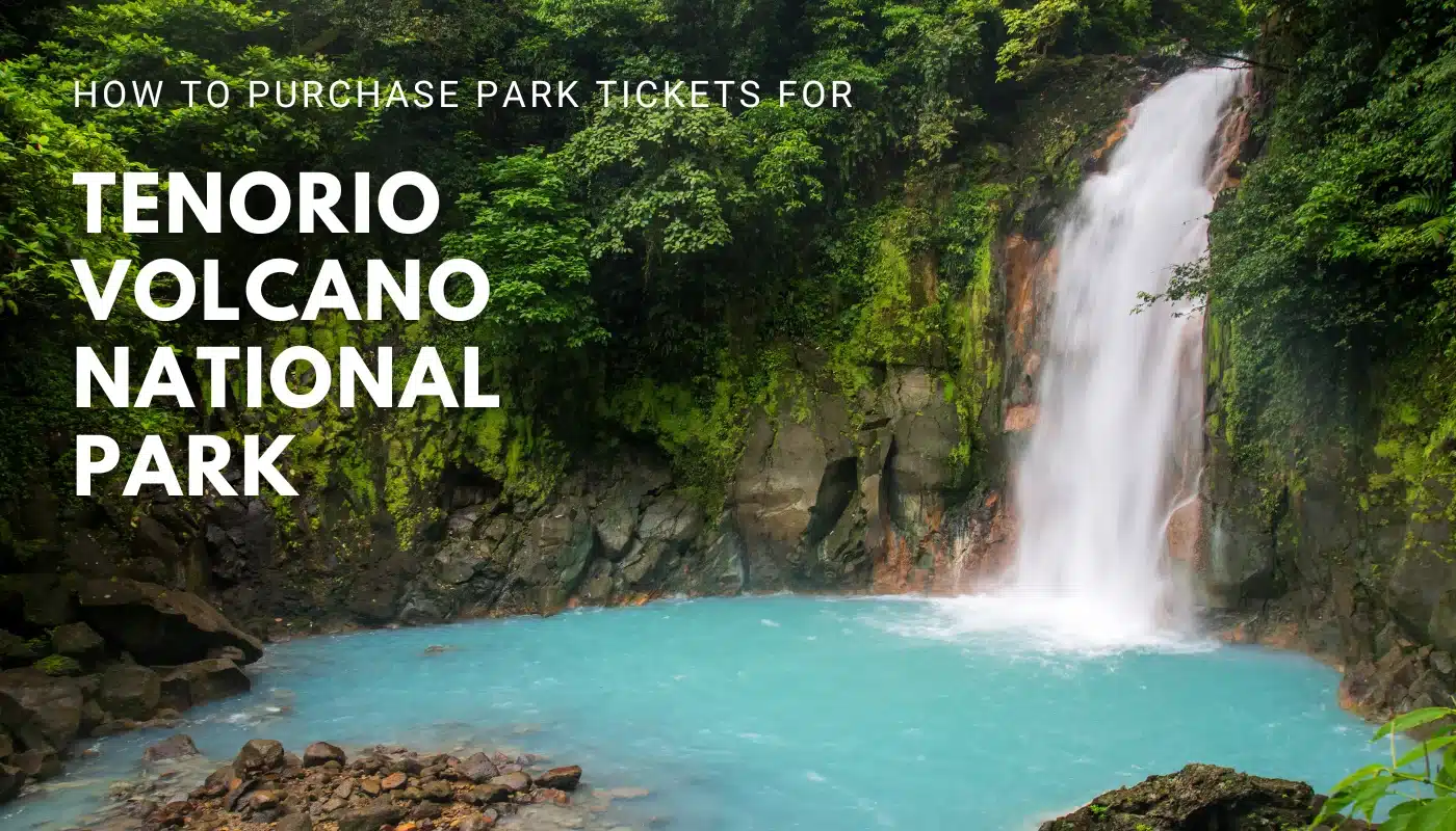 How to Purchase Tenorio Volcano National Park Tickets