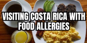 visiting costa rica with food allergies featured image